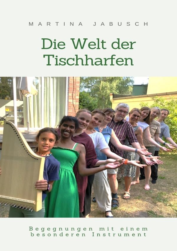 Die Welt der Tischharfen: Begegnungen mit einem besonderen Instrument Arts & Music