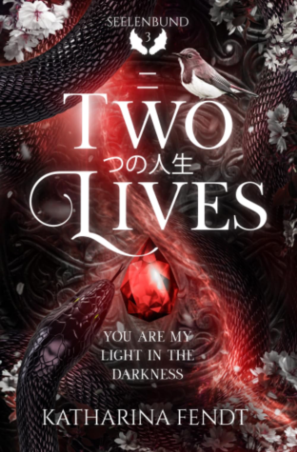 Two Lives: You are my light in the darkness ( Seelenbund-Trilogie Band 3 ): DE Contemporary literature