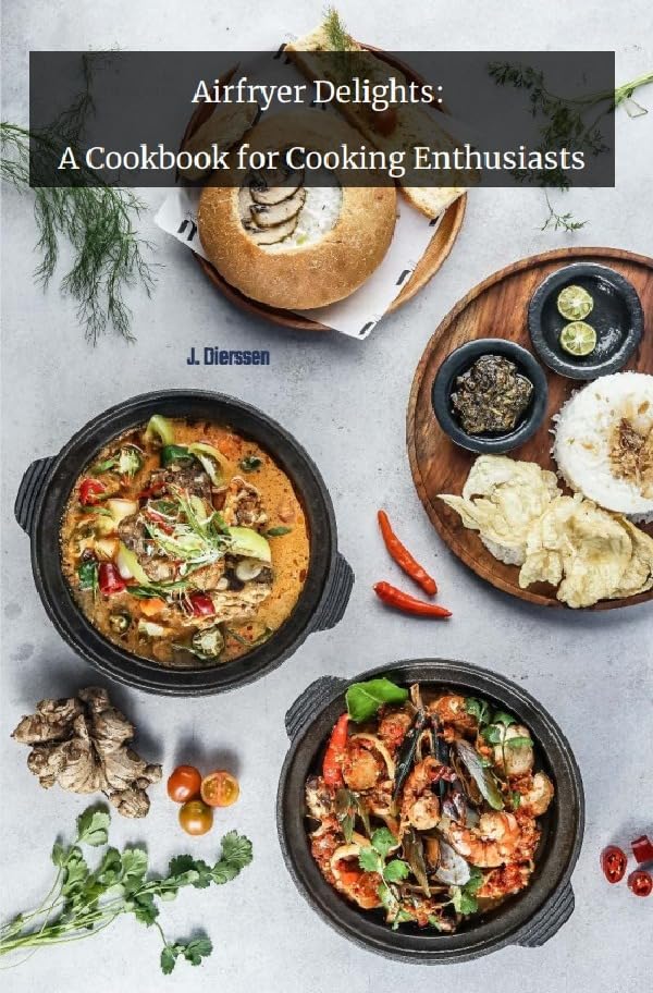 Airfryer Delights: A Cookbook for cooking Enthusiats Leisure, Home & Garden