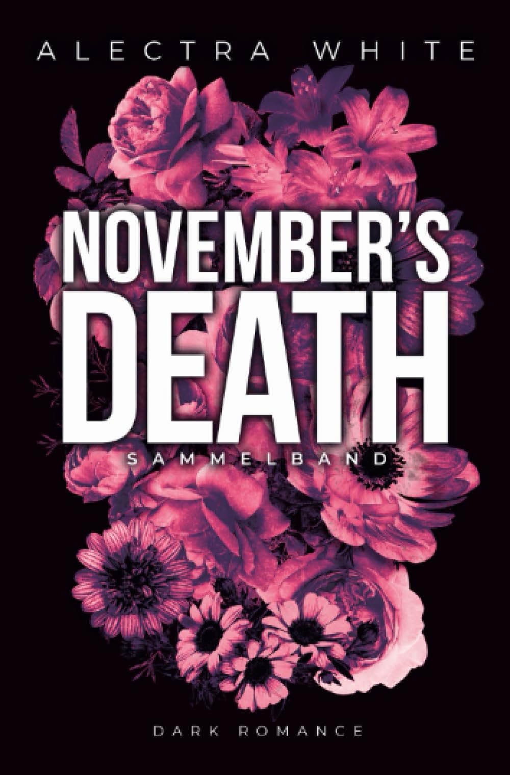 November's Death Sammelband: Dark Romance – Bad Hero Romance Action & Adventure