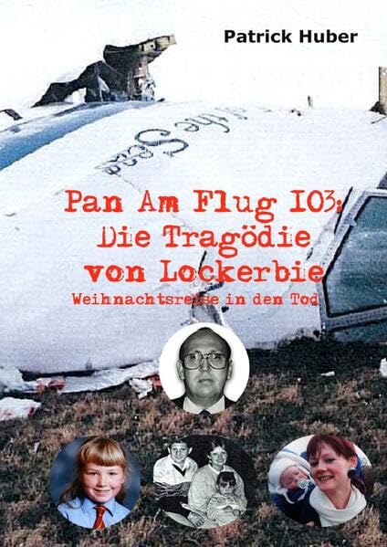 Pan Am Flug 103: Die Tragödie von Lockerbie: Weihnachtsreise in den Tod Drama