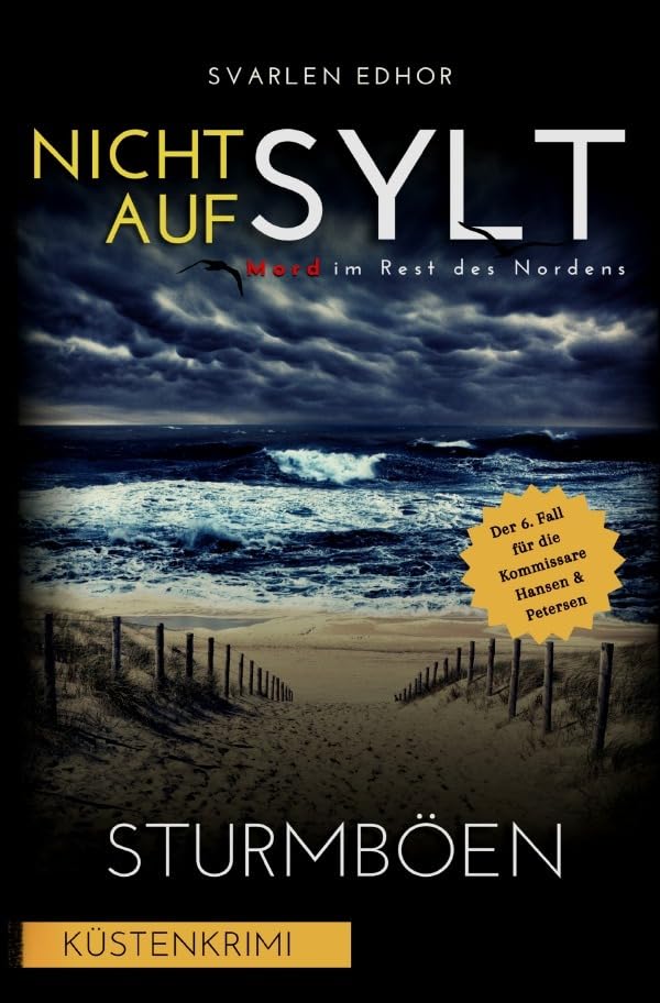 Mord im Rest des Nordens / NICHT AUF SYLT - Mord im Rest des Nordens Band 6: Sturmböen - Buchhandelsausgabe: Buchhandelsausgabe: Cover matt, Format: 12x19 cm Humour & Satire