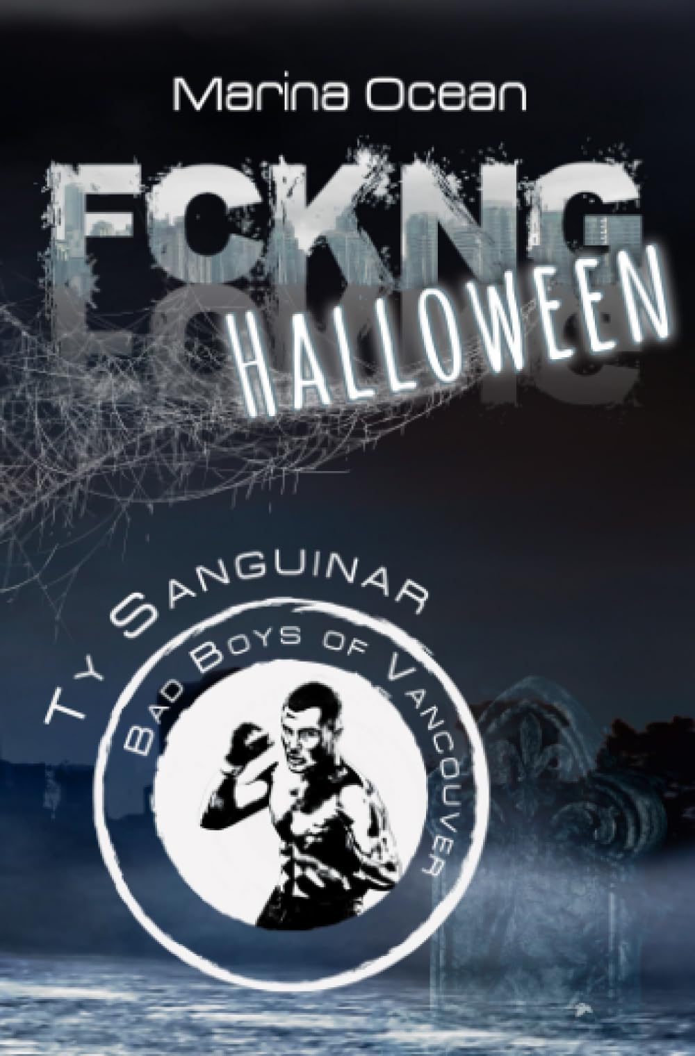 FCKNG Halloween: Ty Sanguinar (Vancouver Underground) Action & Adventure