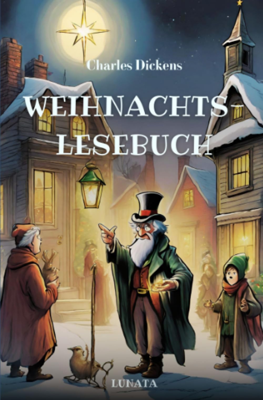 Charles Dickens Weihnachtslesebuch: Die schönsten Weihnachtsgeschichten Classics