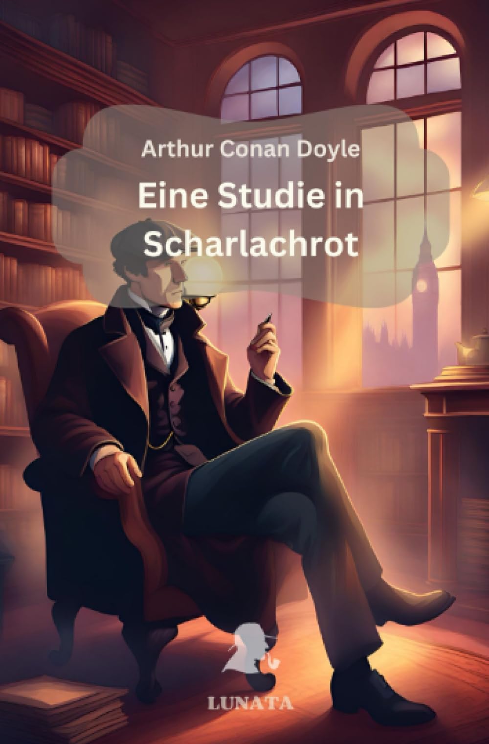 Sherlock Holmes: Eine Studie in Scharlachrot: Roman Essays & Short Stories