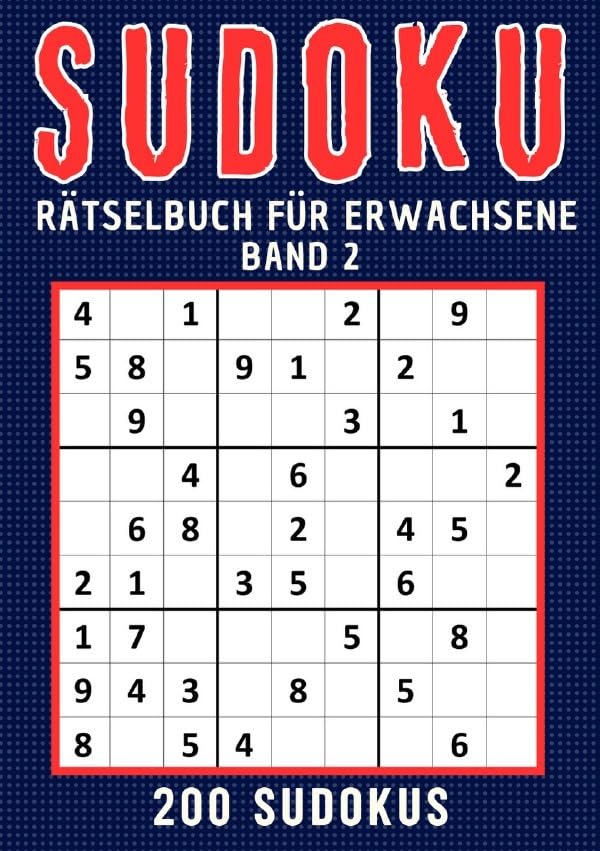 Sudoku für Erwachsene / Sudoku Rätselbuch für erwachsene - Band 2: Großdruck Sudoku Rätselbuch für Senioren, Erwachsene, Rentner, Mama, Papa, Opa, ... inkl. Lösungen ● Geschenke für Senioren Lifestyle