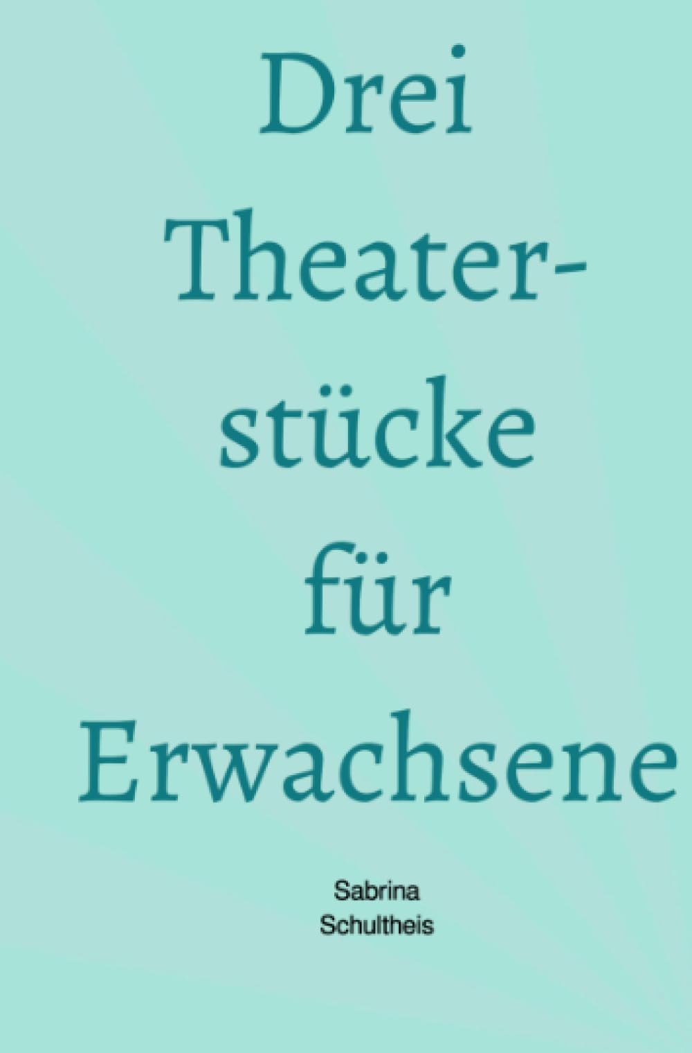 Drei Theaterstücke für Erwachsene: DE Contemporary literature