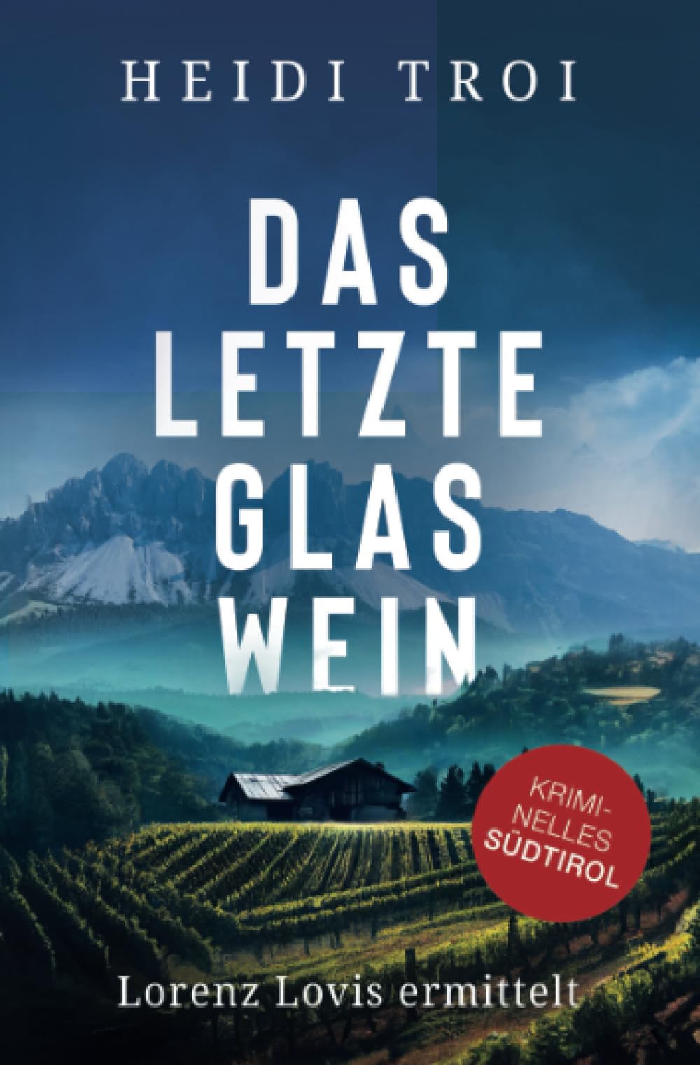 Das letzte Glas Wein: Lorenz Lovis ermittelt Contemporary literature