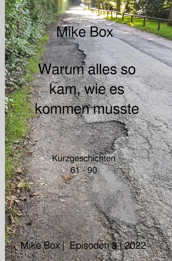 Warum alles so kam, wie es kommen musste: Episoden 3 Leisure, Home & Garden