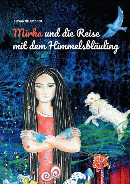 Mirka und die Reise mit dem Himmelsbläuling Novels & Short Stories