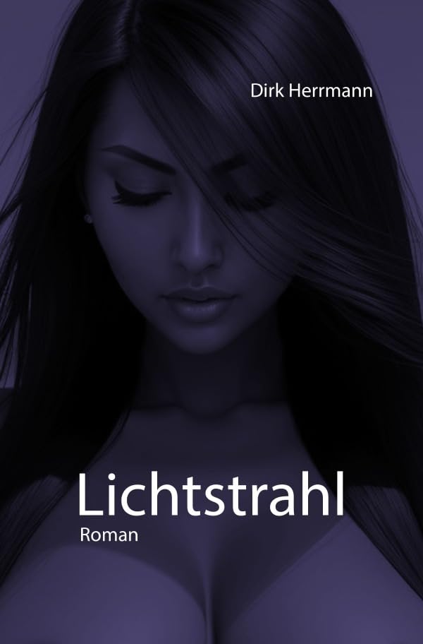 Lichtstrahl: Eine Liebes- und Lebensgeschichte über das jung sein, älter werden, älter sein und jung bleiben Personalities