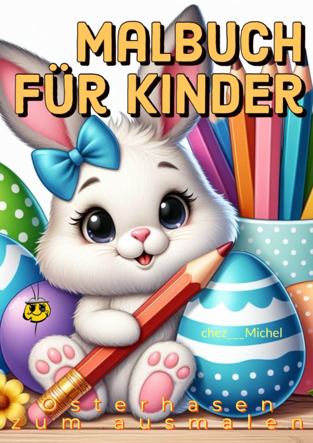 Malbuch für Kinder: Osterhasen zum ausmalen. Film, Art & Culture