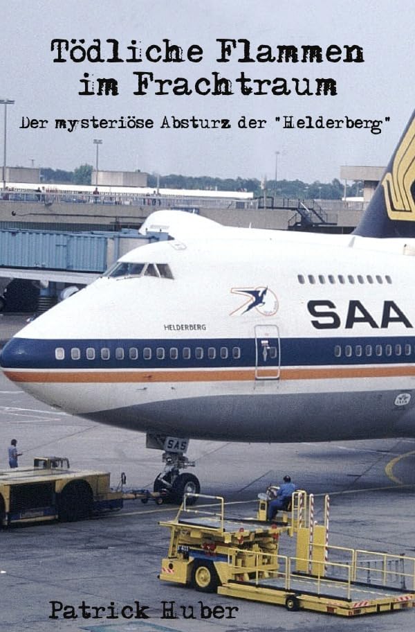 Tödliche Flammen im Frachtraum: Der mysteriöse Absturz der "Helderberg" Business & Technology