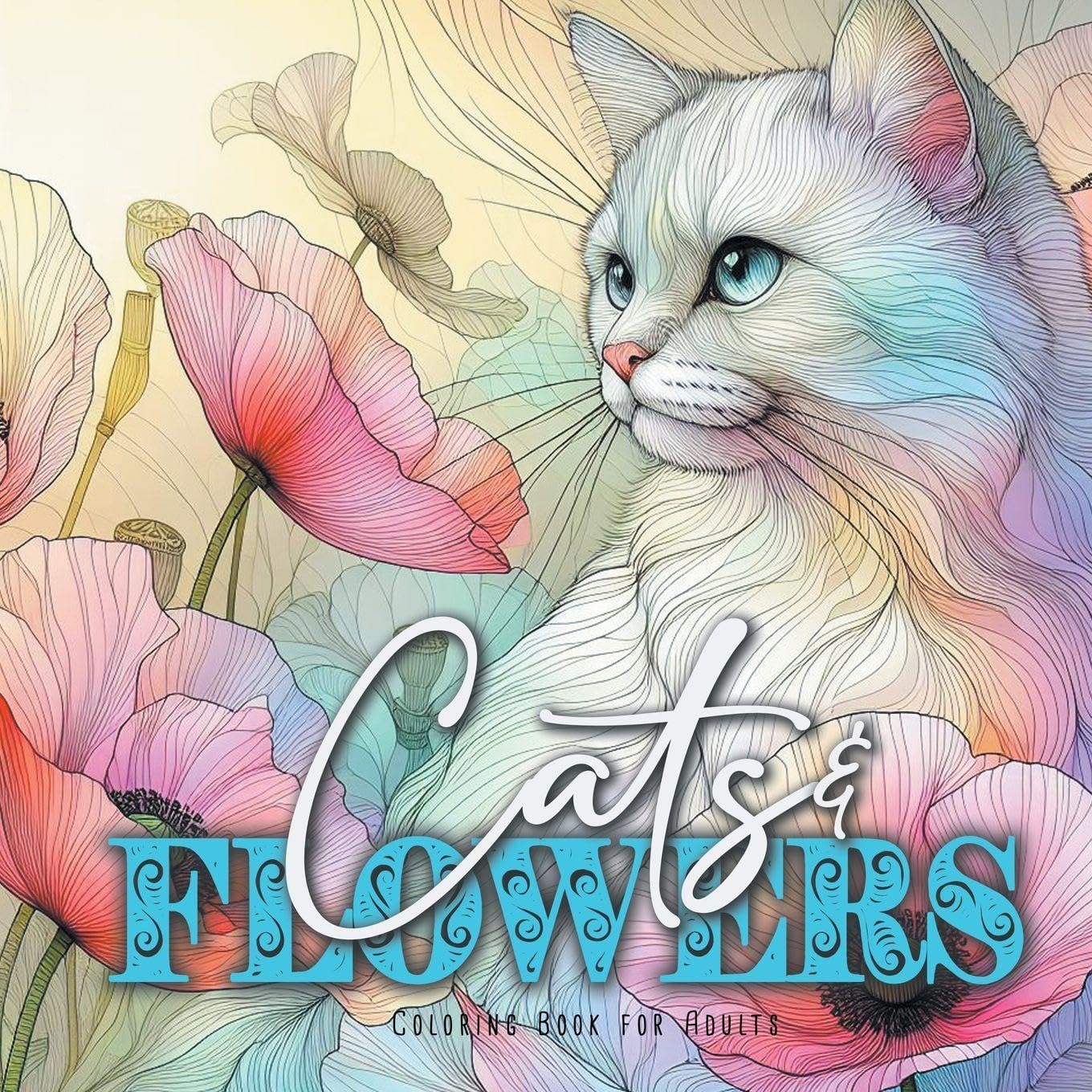 Cats and Flowers Coloring Book for Adults Film, Art & Culture