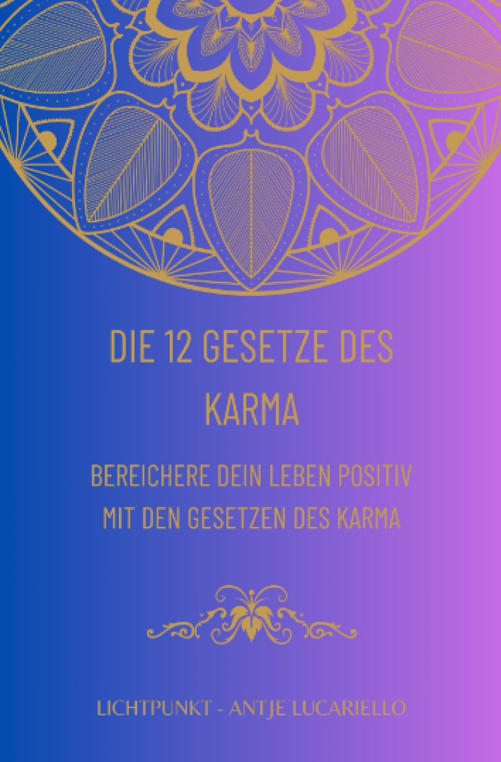 Die 12 Gesetze des Karma Religion & Esotericism