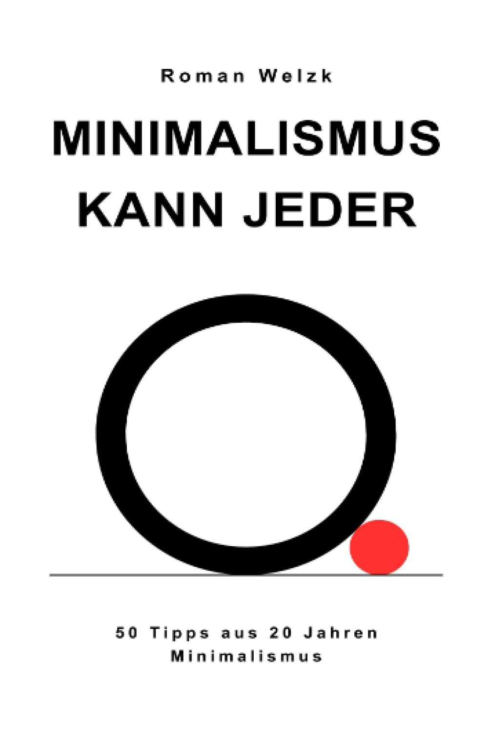 Minimalismus kann jeder book