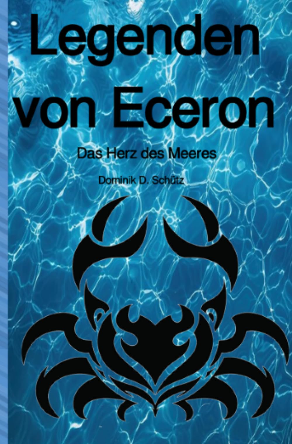 Legenden von Eceron, Das Herz des Meeres Contemporary literature