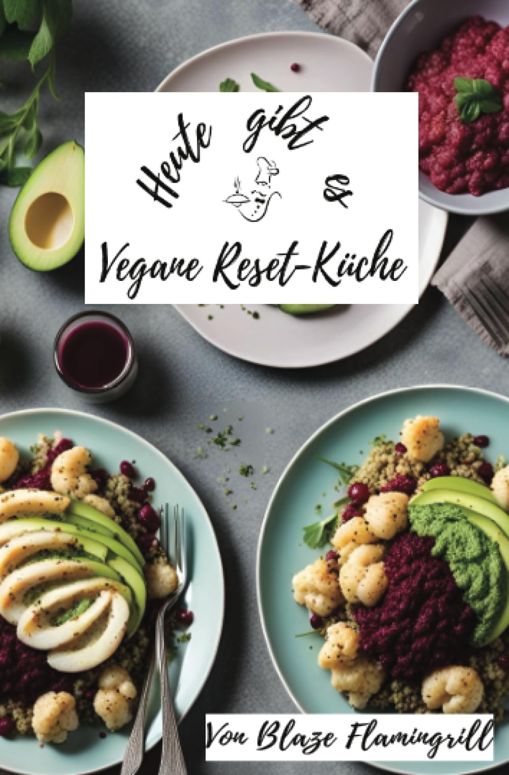 Heute gibt es - Vegane Reset-Küche: 30 erfrischende Rezepte für nach den Festtagen Leisure, Home & Garden