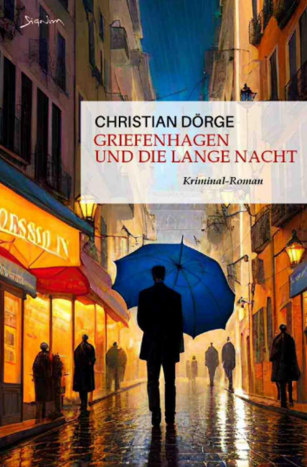 Griefenhagen und die lange Nacht: Ein Kriminal-Roman Action & Adventure