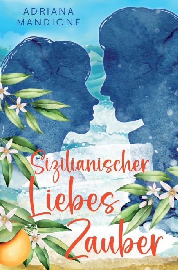 Sizilianischer Liebeszauber: Roman Contemporary literature