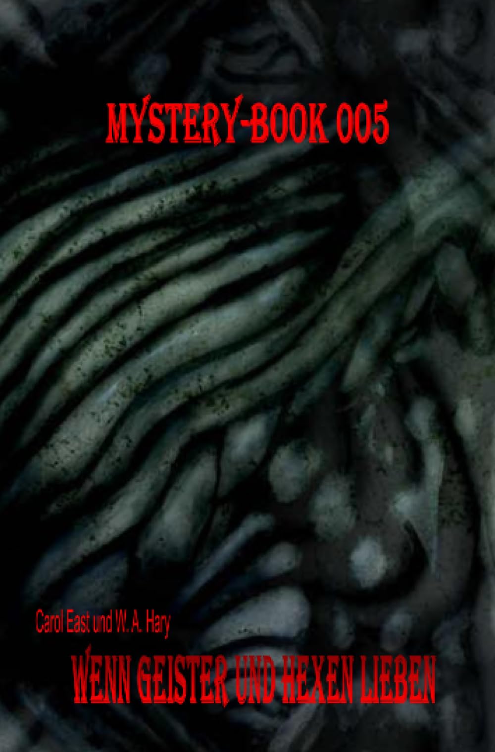 Mystery-Book 005: Wenn Geister und Hexen lieben: »Zwei geheimnisvolle Romane in einem Band zusammengefasst! « Horror & Mystery