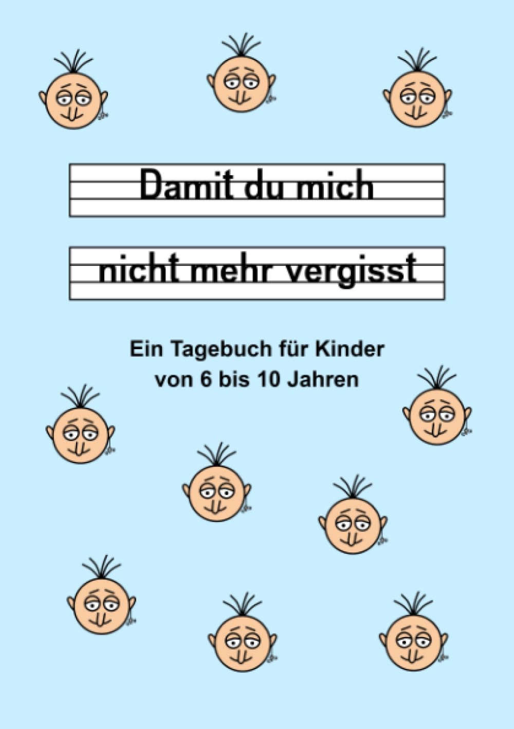 Damit du mich nicht mehr vergisst - Ein Tagebuch für Kinder von 6 bis 10 Jahren - Blau Living & Furnishing