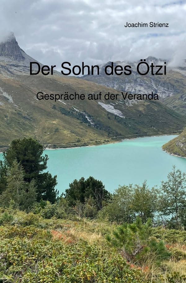 Der Sohn des Ötzi: Gespräche auf der Veranda Contemporary literature