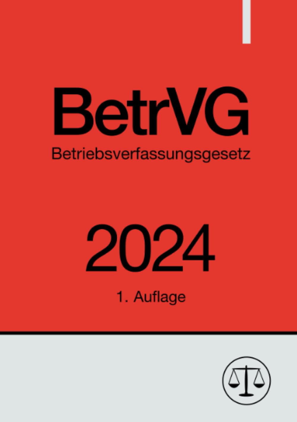 Betriebsverfassungsgesetz - BetrVG 2024: DE Law