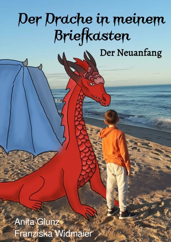Der Drache in meinem Briefkasten: Der Neuanfang Health, Nutrition & Fitness