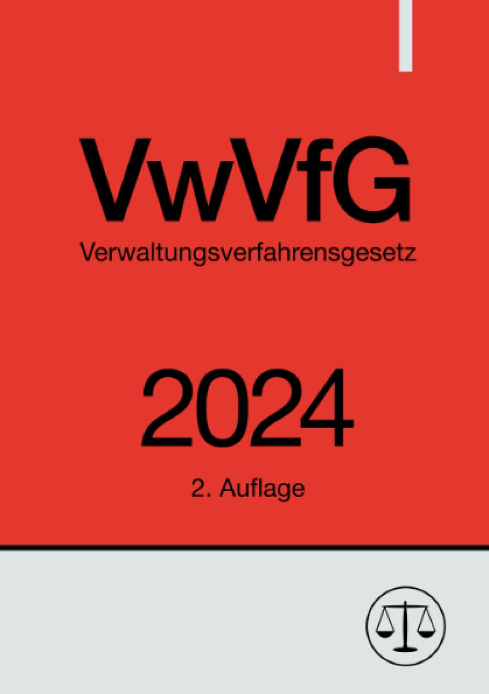 Verwaltungsverfahrensgesetz - VwVfG 2024: DE Law