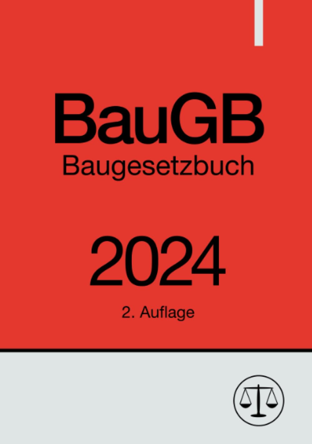 Baugesetzbuch - BauGB 2024: DE Law Books