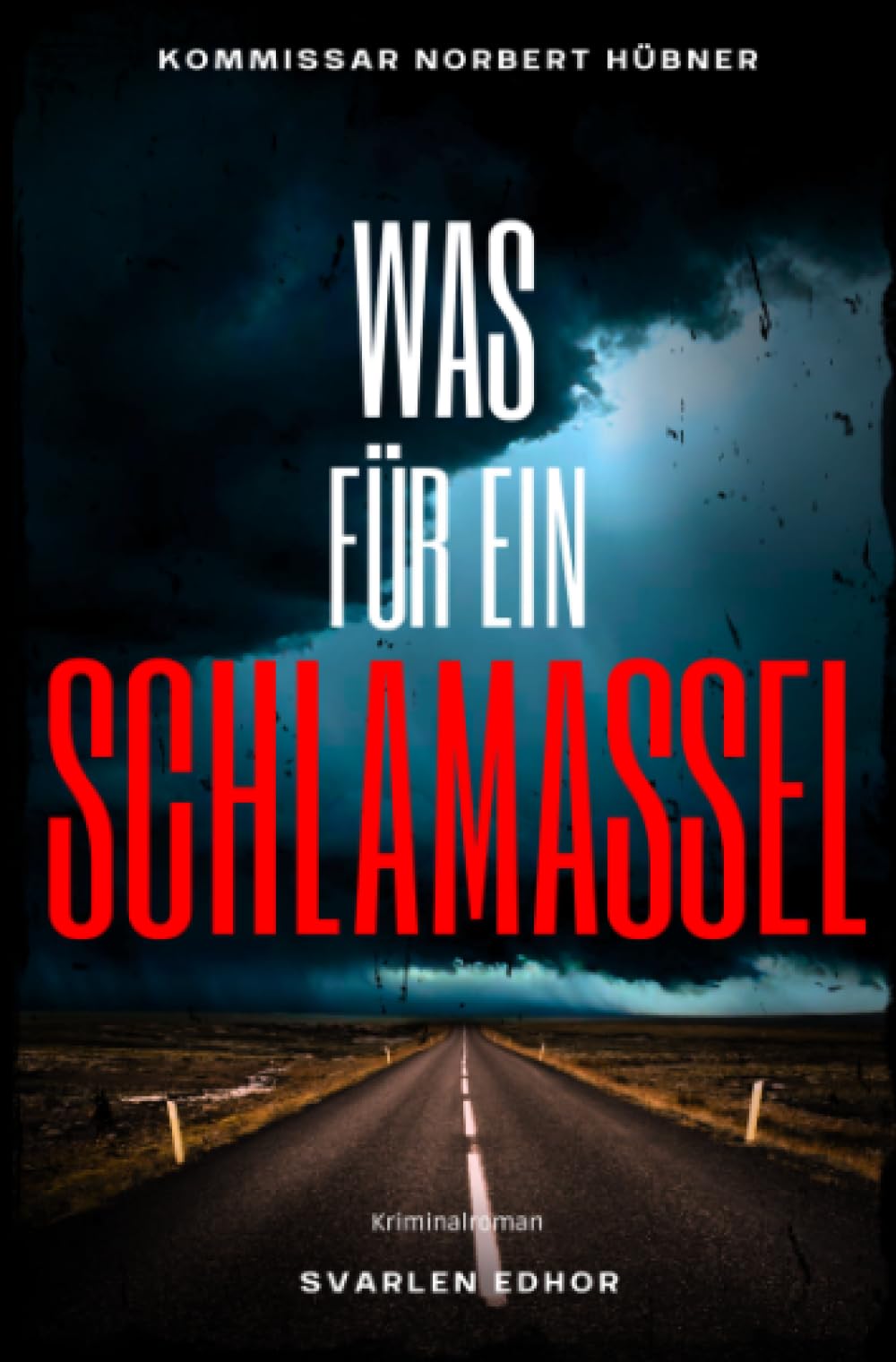 WAS FÜR EIN SCHLAMASSEL: Kriminalroman - Kommissar Norbert Hübner 11: Buchhandelsausgabe: Cover matt, Format: 12x19 cm: Kriminalroman ｜ Kommissar ... 11) (Kommissar Norbert Hübner ermittelt) Humour & Satire