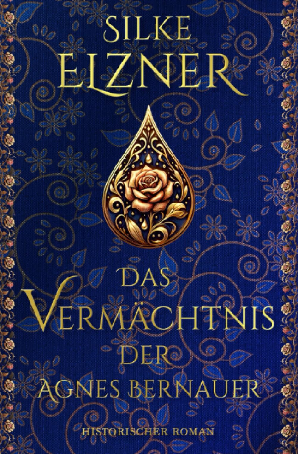 Das Vermächtnis der Agnes Bernauer: Historischer Roman Historical Fiction