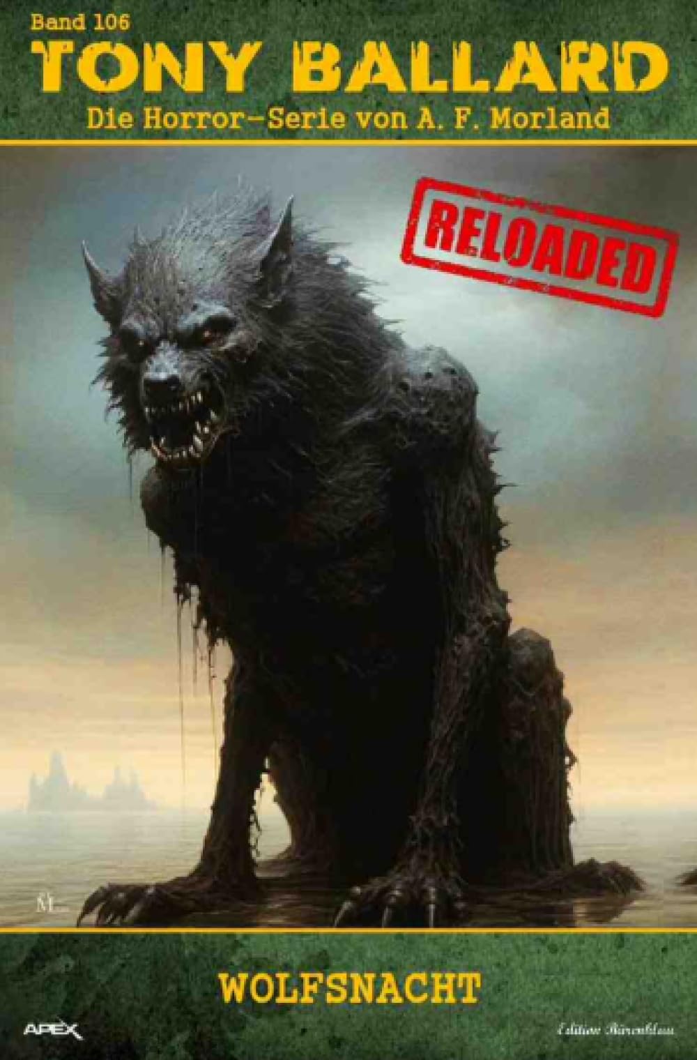 Tony Ballard - Reloaded, Band 106: Wolfsnacht: Die große Horror-Serie! Action & Adventure