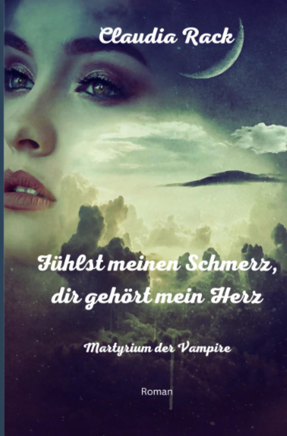 Fühlst meinen Schmerz, dir gehört mein Herz: Martyrium der Vampire Contemporary literature