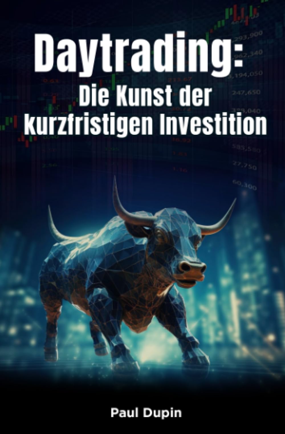 Daytrading:: Die Kunst der kurzfristigen Investition book