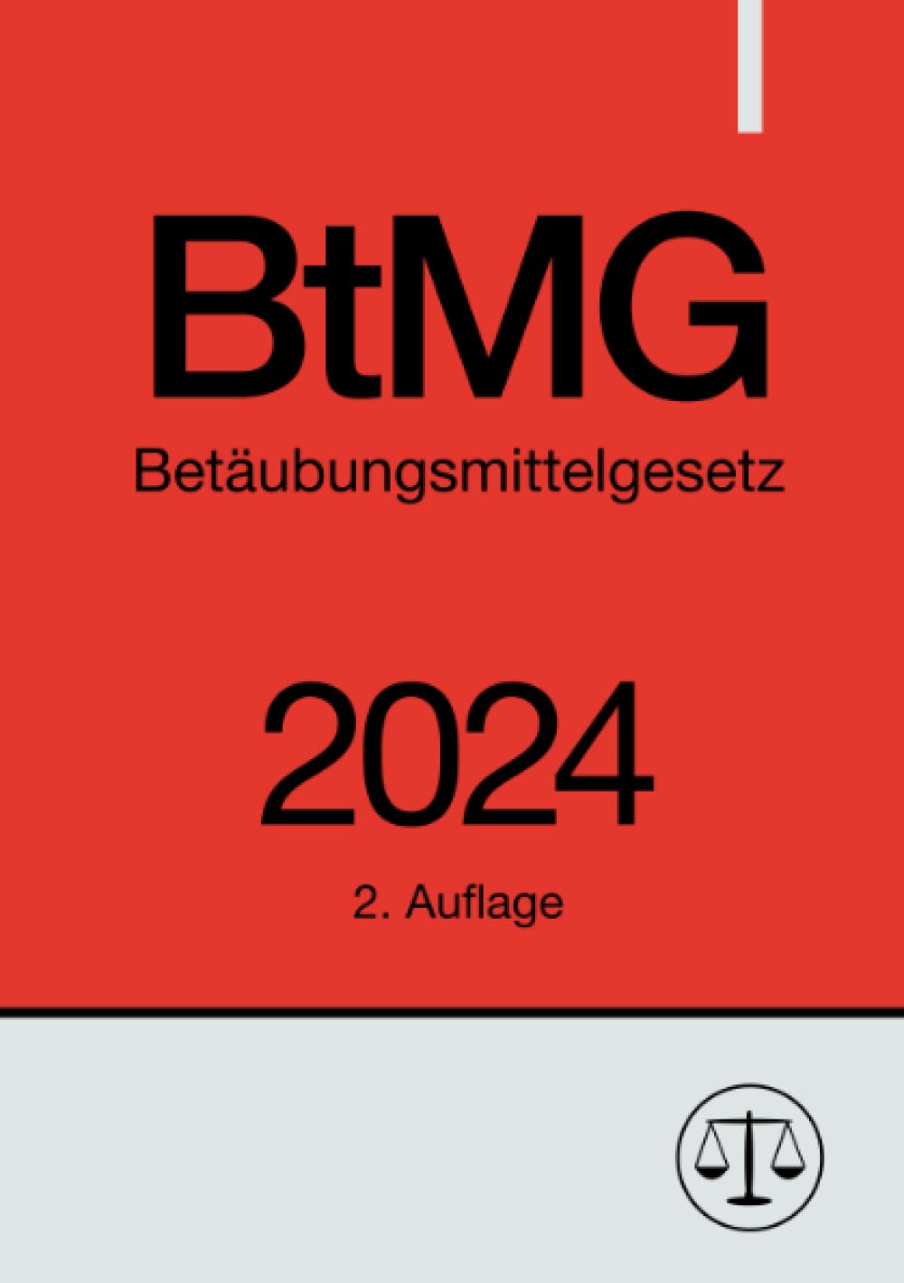 Betäubungsmittelgesetz - BtMG 2024: DE Medicine