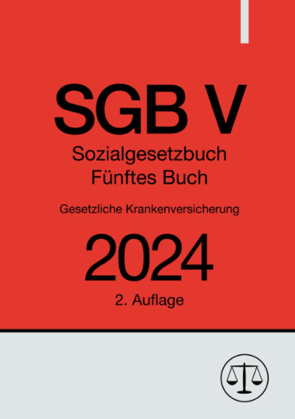 Sozialgesetzbuch - Fünftes Buch - SGB V - Gesetzliche Krankenversicherung 2024: DE Law