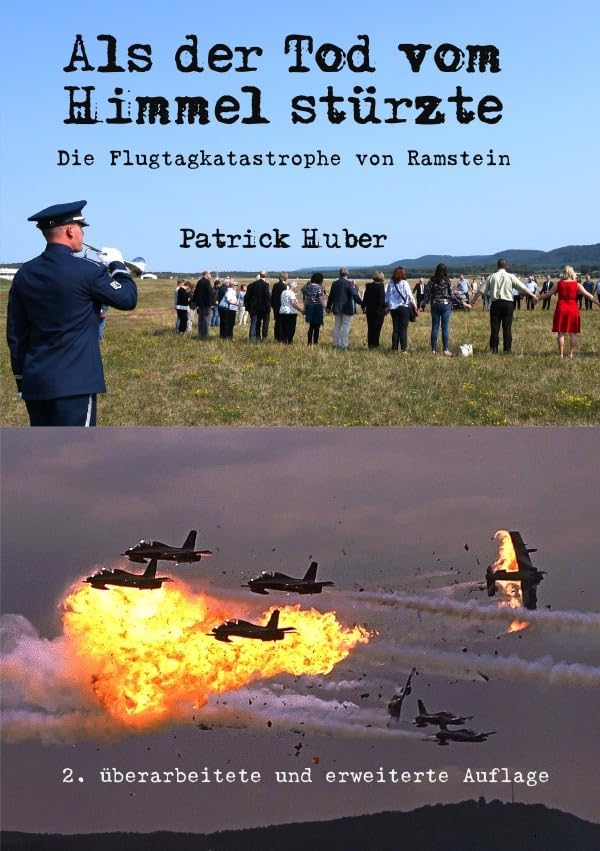 Als der Tod vom Himmel stürzte: Die Flugtagkatastrophe von Ramstein Arts & Music