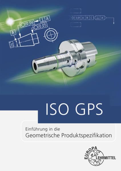 ISO GPS: Einführung in die Geometrische Produktspezifikation Media & Communication
