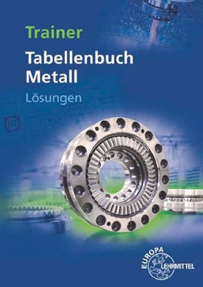 Lösungen zu 14030 Trainer Tabellenbuch Metall Study Guides
