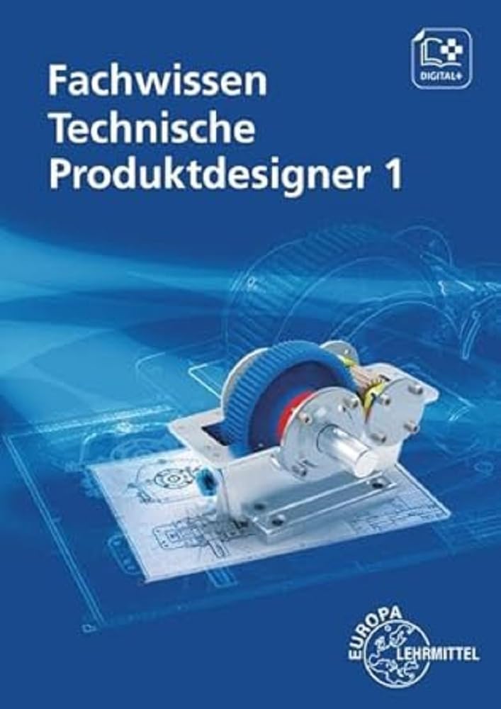 Fachwissen Technische Produktdesigner 1 Business, Finance & Career