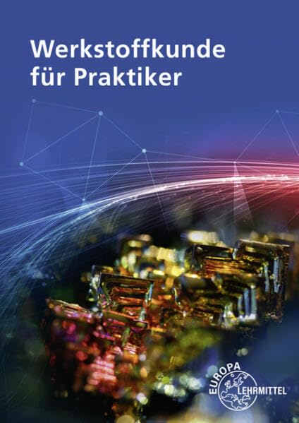 Werkstoffkunde für Praktiker Business, Finance & Career