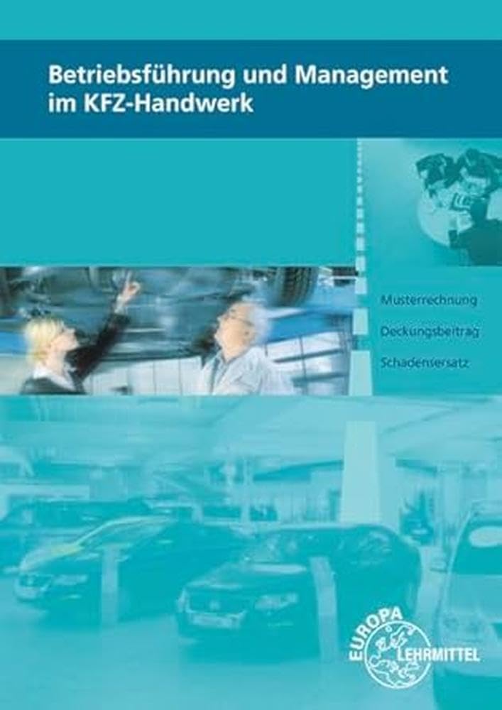 Betriebsführung und Management im Kfz-Handwerk: Lehr- und Übungsbuch Study Guides