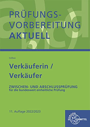 Prüfungsvorbereitung aktuell - Verkäuferin/ Verkäufer: Zwischen- und Abschlussprüfung, Gesamtpaket Business, Finance & Career