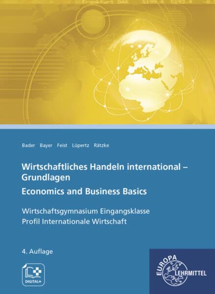 Wirtschaftliches Handeln international - Grundlagen: Economics and Business Basics Business, Finance & Career