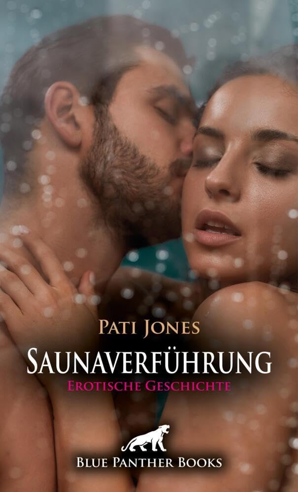 Saunaverführung | Erotische Geschichte + 3 weitere Geschichten: Die fremde Leidenschaft ... (Love, Passion & Sex) Calendars