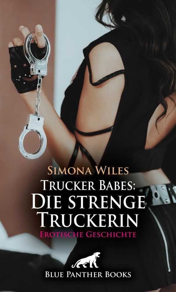 Trucker Babes: Die strenge Truckerin | Erotische Geschichte + 2 weitere Geschichten: Die nackte Begleitung der Herrin ... (Love, Passion & Sex) Calendars