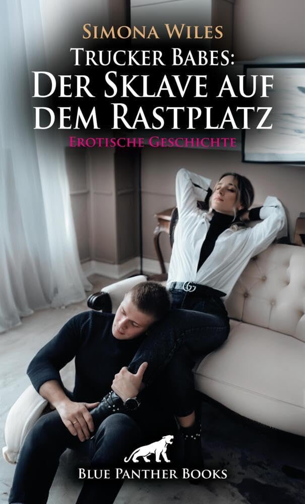 Trucker Babes: Der Sklave auf dem Rastplatz | Erotische Geschichte + 1 weitere Geschichte: Lustvolle Schreie auf dem Rastplatz ... (Love, Passion & Sex) Calendars