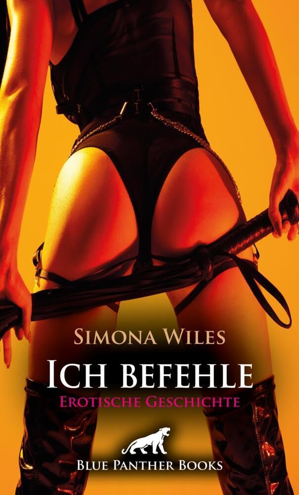 Ich befehle | Erotische Geschichte + 1 weitere Geschichte: Der Mistress unterworfen (Love, Passion & Sex) Calendars